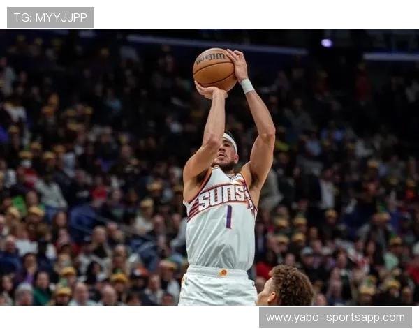 布克火力全开高效输出成球队连胜最关键制胜推动力量